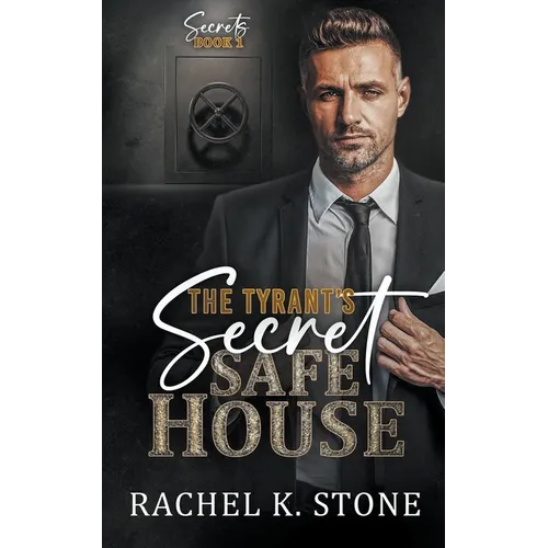 The Tyrant's Secret Safe House