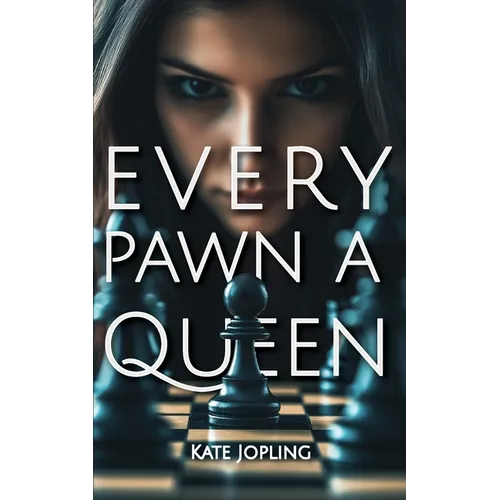 Every Pawn A Queen