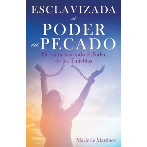Esclavizada al Poder del Pecado