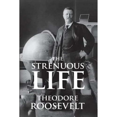 The Strenuous Life