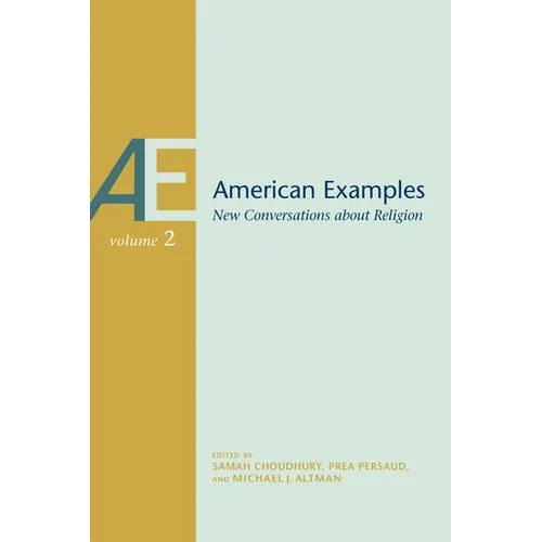American Examples, Vol 2: New Conversations about Religion Volume 2