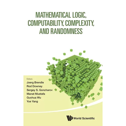 Mathematical Logic, Computability, Complexity, & Randomness