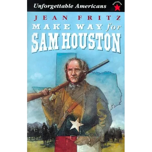 Make Way for Sam Houston