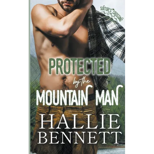 Protected by the Mountain Man