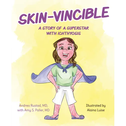 Skin-Vincible: A Story of a Superstar with Ichthyosis