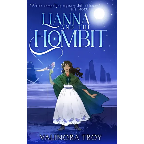 Lianna and the Hombit: A heart-warming story of the healing power of friendship