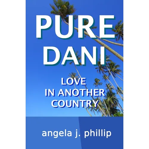 Pure Dani: Love in Another Country