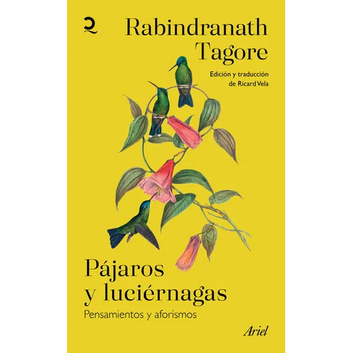Pájaros Y Luciérnagas: Pensamientos Y Aforismos / Stray Birds & Firefly