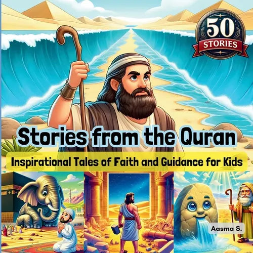 Stories from the Quran: Inspirational Tales of Faith and Guidance for Kids