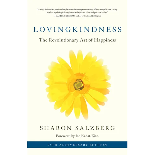 Lovingkindness: The Revolutionary Art of Happiness