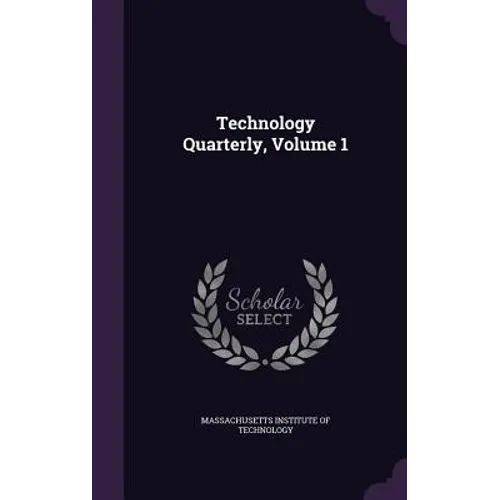 Technology Quarterly, Volume 1