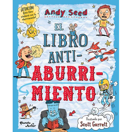 El Libro Antiaburrimiento: Juegos, Manualidades, Rompecabezas, Chistes, Adivinanzas Y Trivias / The Anti-Boredom Book of Brilliant Things to Do