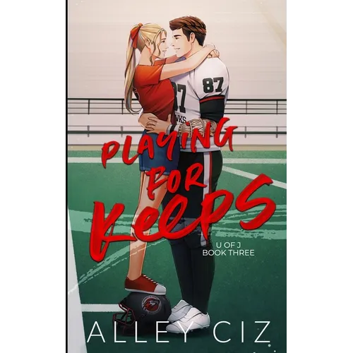 Playing For Keeps: Illustrated Special Edition