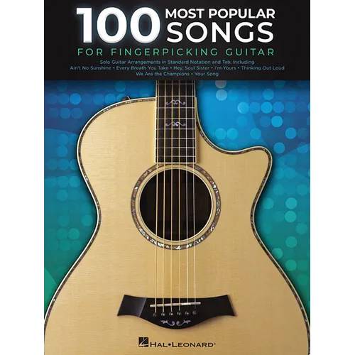 100 Most Popular Songs for Fingerpicking Guitar: Solo Guitar Arrangements in Standard Notation and T