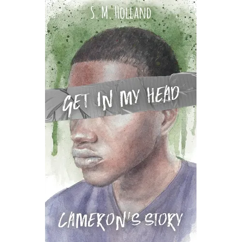 Get in My Head: Cameron's Story