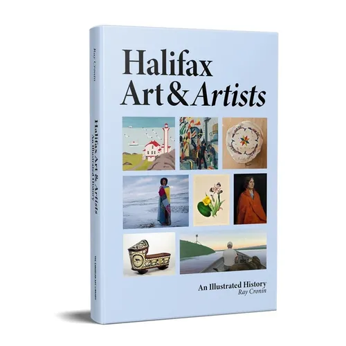 Halifax Art & Artists: An Illustrated History