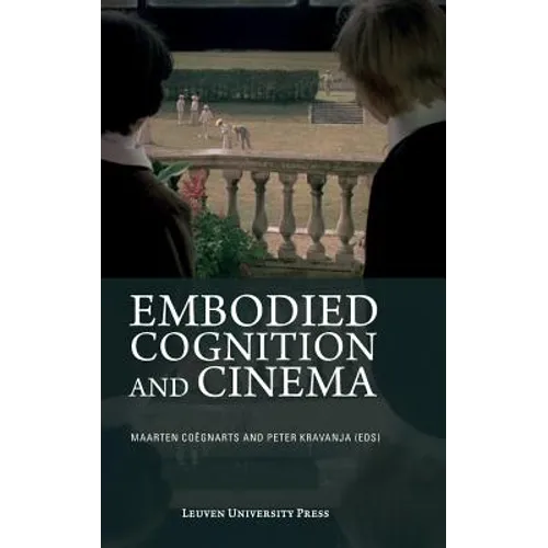 Embodied Cognition and Cinema