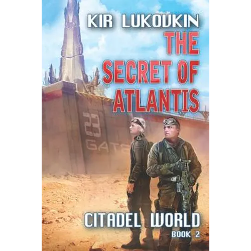 The Secret of Atlantis (Citadel World Book #2)
