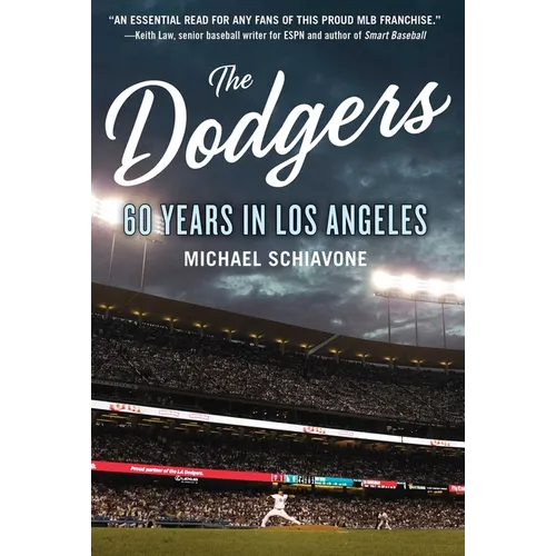 The Dodgers: 60 Years in Los Angeles