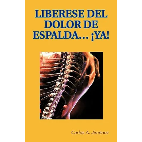 Liberese del Dolor de Espalda... YA!