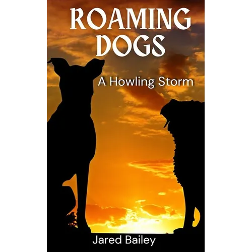 Roaming Dogs: A Howling Storm
