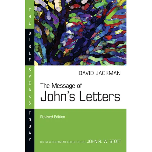 The Message of John's Letters