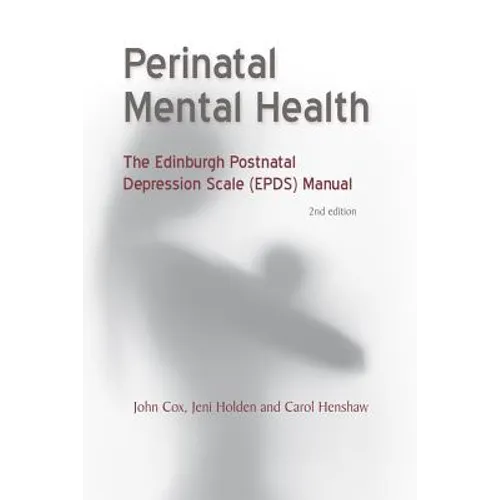 Perinatal Mental Health: The Epds Manual
