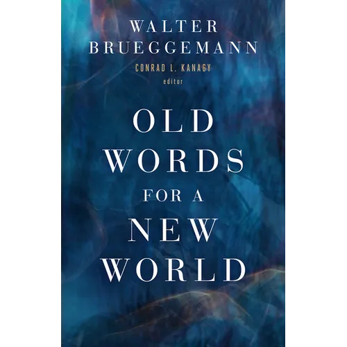 Old Words for a New World