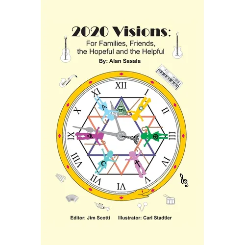 2020 Visions: For Families, Friends, the Hopeful and the Helpful