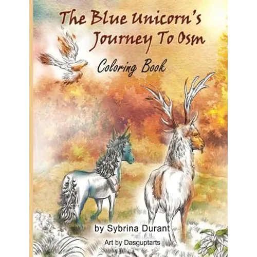 The Blue Unicorn's Journey To Osm Coloring Book