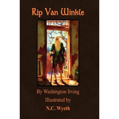 Rip Van Winkle: Illustrated by N.C. Wyeth