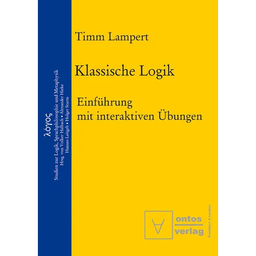 Klassische Logik: Einführung Mit Interaktiven Übungen