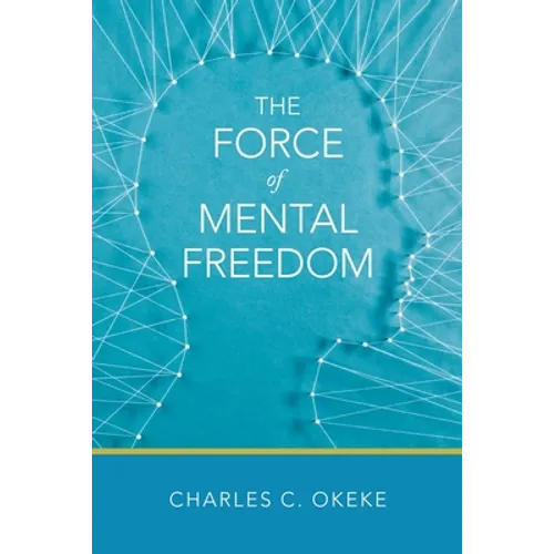 The Force of Mental Freedom