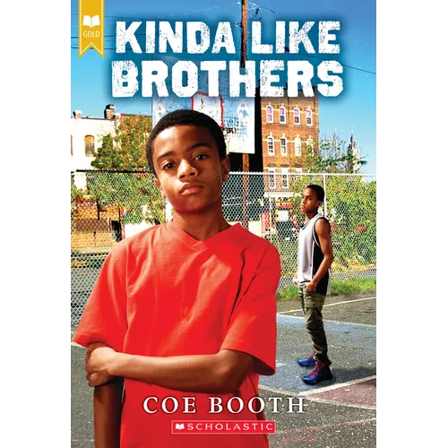 Kinda Like Brothers (Scholastic Gold)