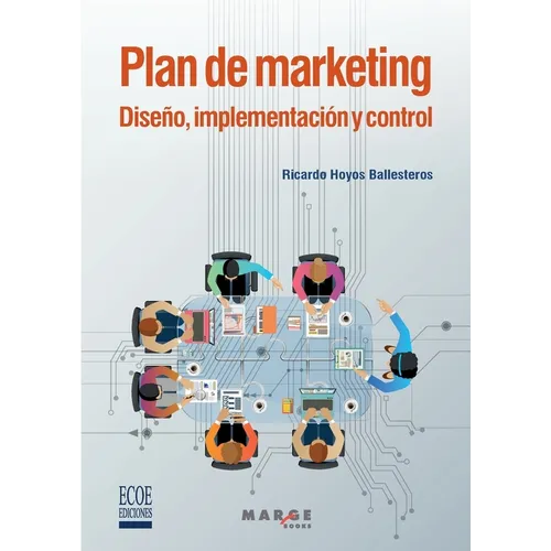 Plan de marketing. Diseño, implementación y control