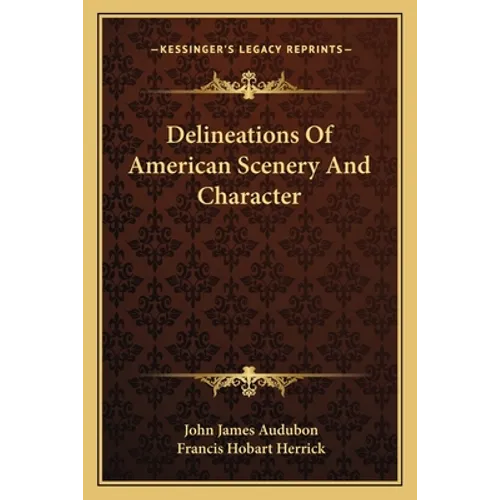 Delineations Of American Scenery And Character