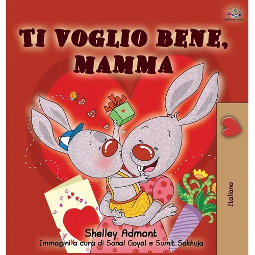 I Love My Mom (Italian Edition)