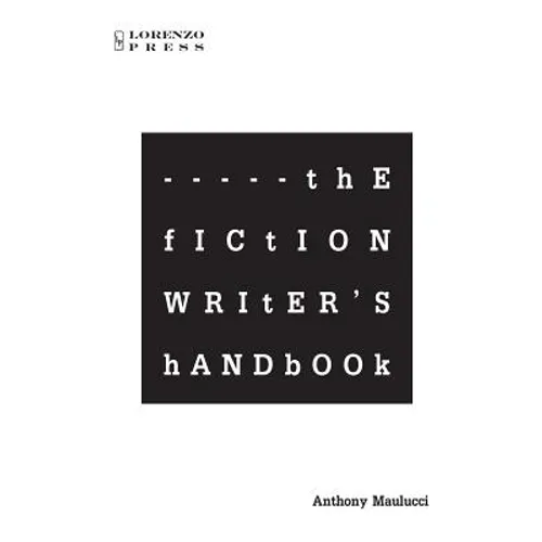 The Fiction Writer's Handbook