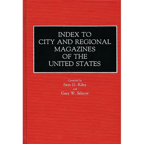 Index to City and Regional Magazines of the United States