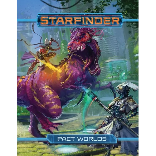 Starfinder Rpg: Pact Worlds