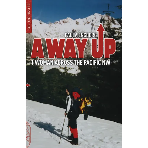 A Way Up: 1 Woman Across the Pacific NW
