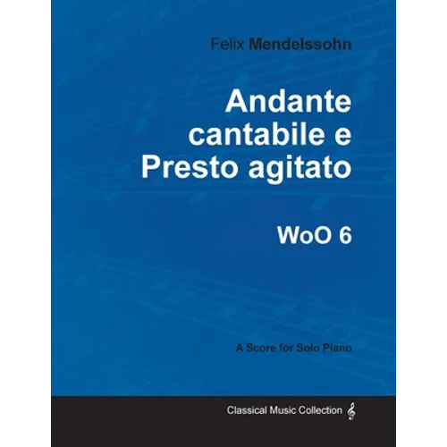 Andante cantabile e Presto agitato WoO 6 - For Solo Piano
