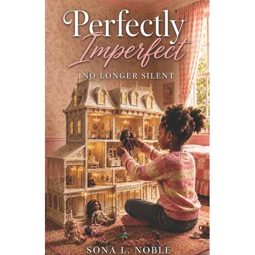 Perfectly Imperfect: No Longer Silent