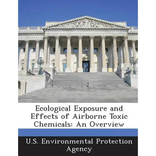 Ecological Exposure and Effects of Airborne Toxic Chemicals: An Overview