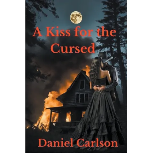 A Kiss for the Cursed