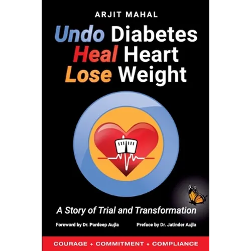 Undo Diabetes Heal Heart Lose Weight