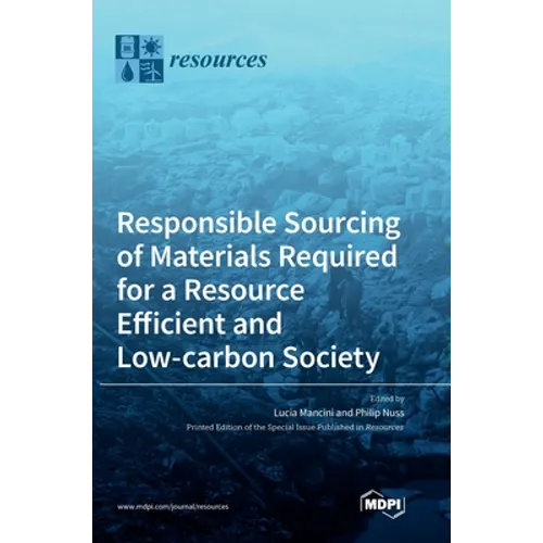 Responsible Sourcing of Materials Required for a Resource Efficient and Low-carbon Society