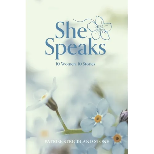 She Speaks: 10 women 10 Stories