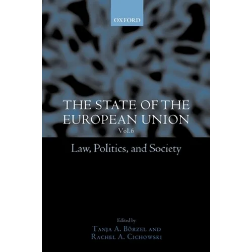 The State of the European Union, 6: Law, Politics, and Society
