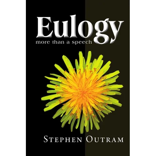 Eulogy, More Than a Speech